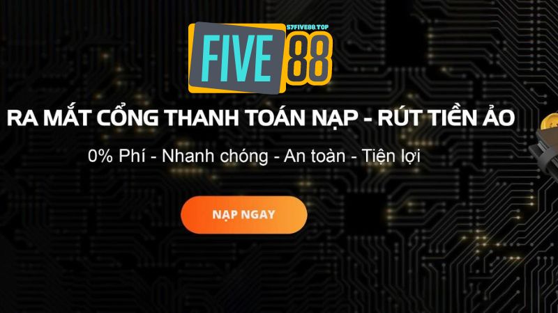 Có nhiều hình thức nạp tiền Five88